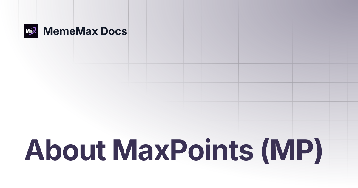 About MaxPoints (MP) | MemeMax Docs
